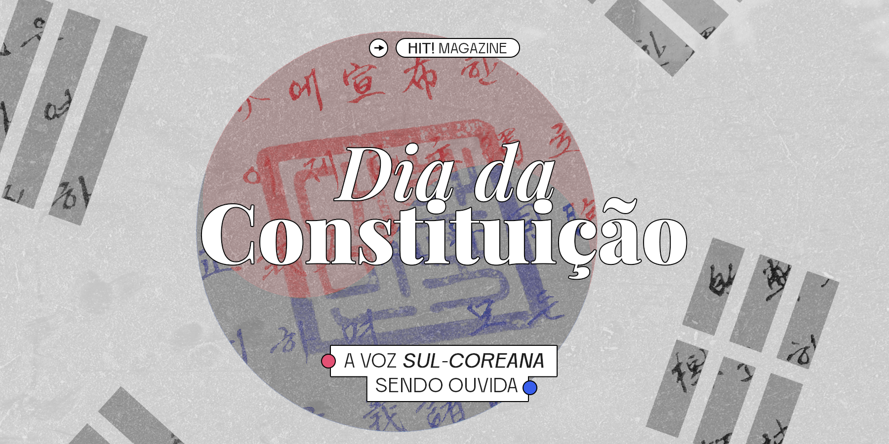 Dia da Constituição: a voz sul-coreana sendo ouvida